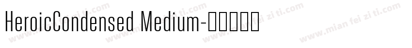 HeroicCondensed Medium字体转换